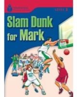 SLAM DUNK FOR MARK LEVEL 3 | 9781413027853 | ROB WARING