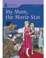 MY MOM,THE MOVIE STAR LEVEL 7 | 9781413028904 | ROB WARING