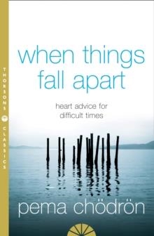 WHEN THINGS FALL APART | 9780007183517 | PEMA CHODRON