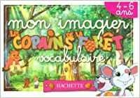 LES COPAINS DE LA FORET / IMAGIER VOCABUL 3-6 AN | 9782011695994