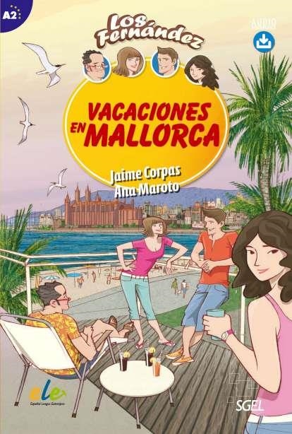 VACACIONES EN MALLORCA | 9788497788182 | Corpas Viñals, Jaime;Maroto Morales, Ana