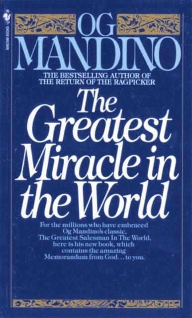 GREATEST MIRACLE IN THE WORLD | 9780553279726 | OG MANDINO