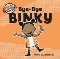 BYE-BYE BINKY | 9781452135366 | MARIA VAN LIESHOUT