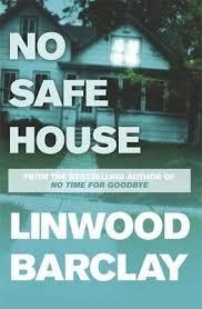 NO SAFE HOUSE | 9781409120353 | LINWOOD BARCLAY