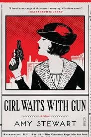 GIRL WAITS WITH GUN | 9781925228571 | AMY STEWART