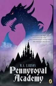 PENNYROYAL ACADEMY 1 | 9780142427149 | M A LARSON