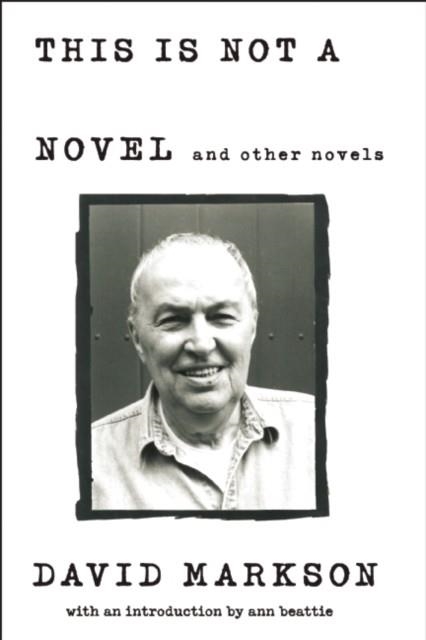 THIS IS NOT A NOVEL AND OTHER NOVELS | 9781619027145 | DAVID MARKSON