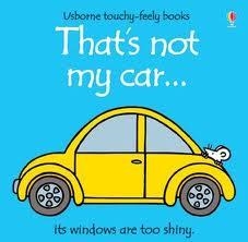 THAT'S NOT MY CAR | 9780746056622 | EARLY YEARS