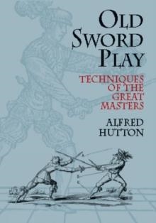 OLD SWORD PLAY | 9780486419510 | ALFRED HUTTON