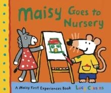 MAISY GOES TO NURSERY | 9781406325591 | LUCY COUSINS