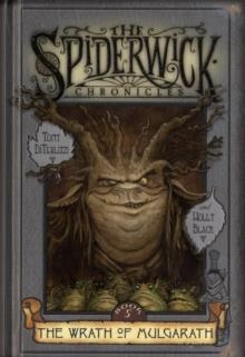 SPIDERWICK CHRONICLES 5: WRATH OF MULGARATH (HB) | 9780689860959 | TONY DITERLIZZI & HOLLY BLACK