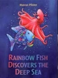 RAINBOW FISH DISCOVERS THE DEEP SEA | 9780735840669 | MARCUS PFISTER