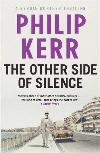 THE OTHER SIDE OF SILENCE | 9781784295158 | PHILIP KERR