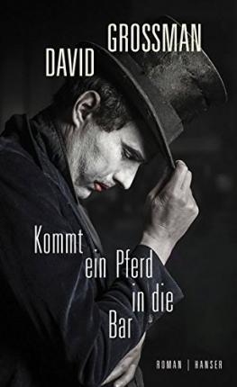 KOMMT EIN PFERD IN DIE BAR | 9783446250505 | DAVID GROSSMAN