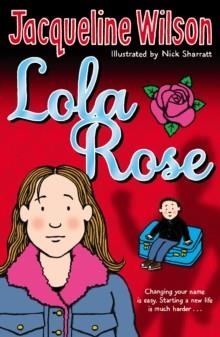 LOLA ROSE | 9780552556132 | JACQUELINE WILSON