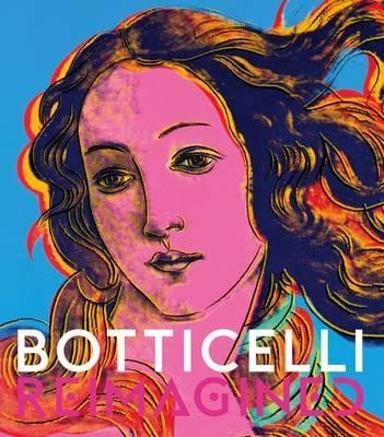 BOTTICELLI REIMAGINED | 9781851778706 | EDITED BY MARK EVANS AND ANA DEBENEDETTI