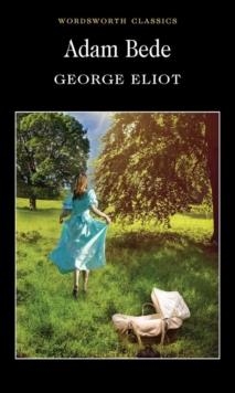 ADAM BEDE | 9781853261923 | GEORGE ELIOT