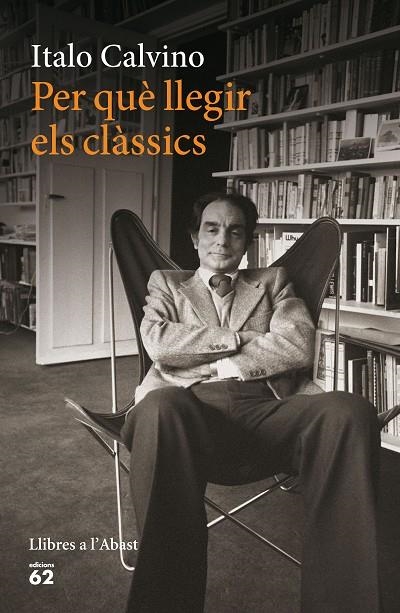 PER QUE LLEGIR ELS CLASSICS | 9788429774924 | Calvino, Italo