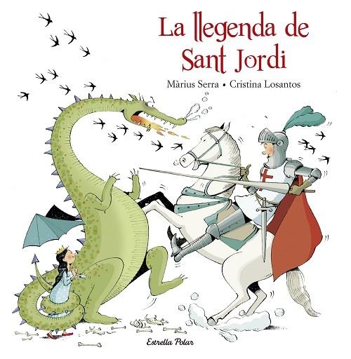 LA LLEGENDA DE SANT JORDI | 9788416520206 | CRISTINA LOSANTOS