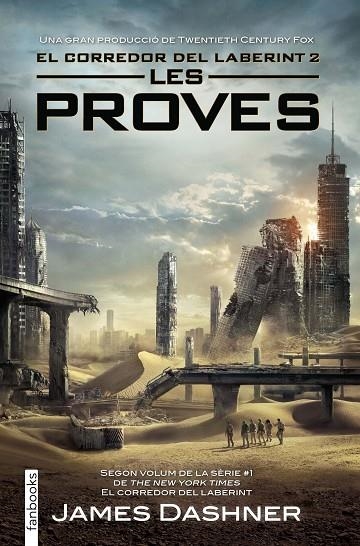 EL CORREDOR DEL LABERINT 2: LES PROVES | 9788416297009 | Dashner, James