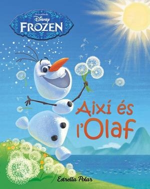 FROZEN. AIXI ES L'OLAF | 9788490577745 | Disney