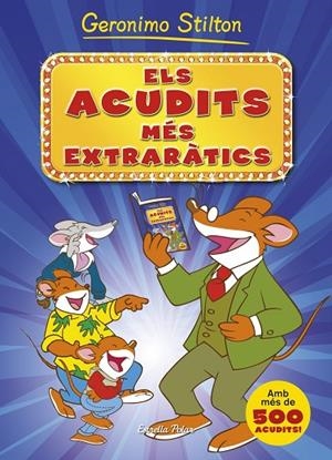 ELS ACUDITS MES EXTRARATICS | 9788490573495 | Stilton, Geronimo