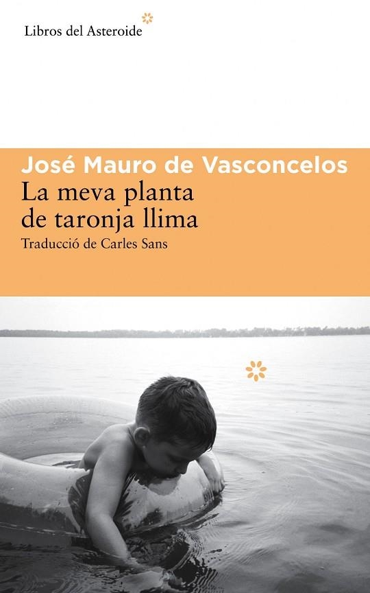 MEVA PLANTA DE TARONJA LLIMA,LA - CAT | 9788416213009 | de Vasconcelos, José Mauro