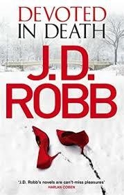DEVOTED IN DEATH | 9780349403717 | J D ROBB