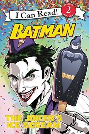 BATMAN CLASSIC: THE JOKER'S ICE CREAM | 9780062344922 | DONALD LEMKE