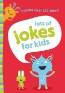 LOTS OF JOKES FOR KIDS | 9780310750574 | VARIS AUTORS
