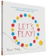 LET'S PLAY | 9781452154770 | HERVE TULLET