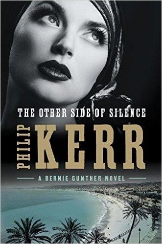THE OTHER SIDE OF SILENCE | 9780399574696 | PHILIP KERR