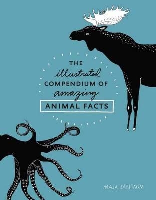 ILLUSTRATED COMPENDIUM OF ANIMAL FACTS | 9781607748328 | MAJA SAFSTROM