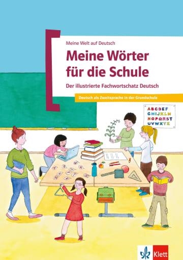 MEINE WÖRTER FÜR DIE SCHULE - FACHWORTSCHATZ SCHULE -A1-A2 | 9783126748896