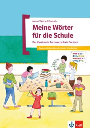 MEINE WÖRTER FÜR DIE SCHULE - FACHWORTSCHATZ SCHULE -A1-A2 | 9783126748896