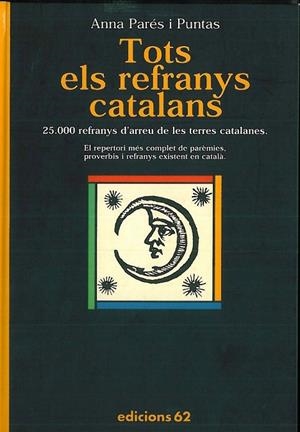 TOTS ELS REFRANYS CATALANS | 9788429745191 | Parés Puntas, Anna Maria