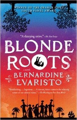 BLONDE ROOTS | 9781594484346 | BERNARDINE EVARISTO