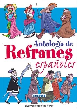 ANTOLOGIA DE REFRANES ESPAÑOLES | 9788430530403 | Susaeta, Equipo