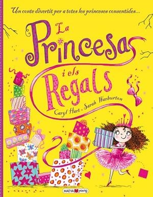 LA PRINCESA I ELS REGALS | 9788416363186 | Hart, Caryl;Warburton, Sarah
