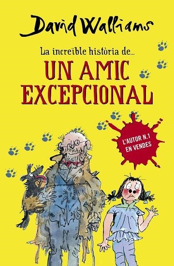 INCREIBLE HISTORIA...UN AMIC EXCEPCIONAL | 9788490432921 | DAVID WALLIAMS
