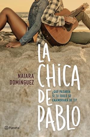 LA CHICA DE PABLO | 9788408150985 | Domínguez, Naiara