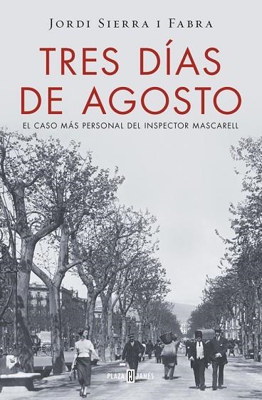 TRES DIAS DE AGOSTO (NUEVO MAS | 9788401016875 | Jordi Sierra i Fabra