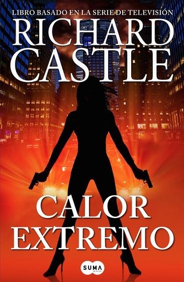 CALOR EXTREMO | 9788483658772 | Richard Castle