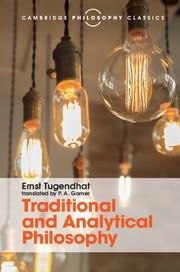 TRADITIONAL AND ANALYTICAL PHILOSOPHY | 9781316508893 | ERNST TUGENDHAT