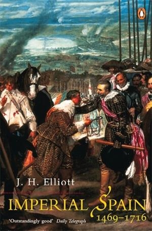 IMPERIAL SPAIN 1469-1716 | 9780141007038 | JOHN H. ELLIOTT