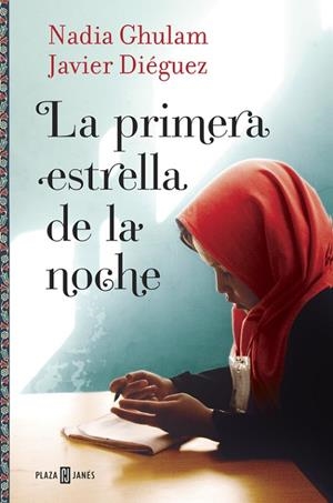 LA PRIMERA ESTRELLA DE LA NOCHE | 9788401016714 | Nadia Ghulam/Javier Diéguez
