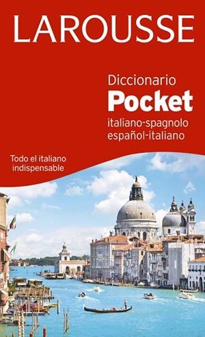 DICCIONARIO POCKET ESPAÑOL-ITALIANO / ITALIANO-SPA | 9788416368822 | LAROUSSE EDITORIAL