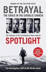 SPOTLIGHT (THE BETRAYAL) (FILM) | 9781781257432 | THE INVESTIGATIVE STAFF OF THE BOSTON GLOBE