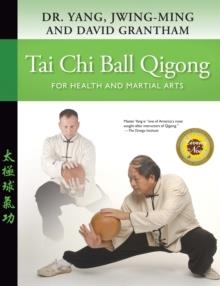 TAI CHI BALL QIGONG | 9781594391996 | JANG JWING MING