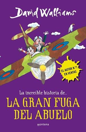 INCREIBLE HIST...LA GRAN FUGA DEL ABUELO | 9788490435779 | DAVID WALLIAMS